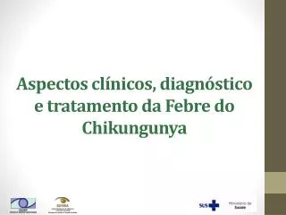 aspectos cl nicos diagn stico e tratamento da febre do chikungunya