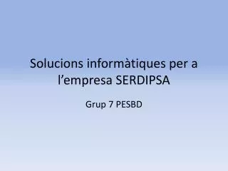 solucions inform tiques per a l empresa serdipsa