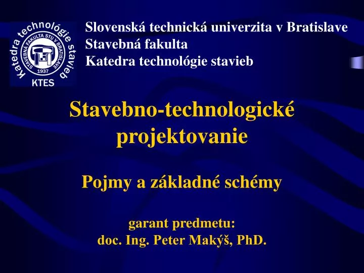 stavebno technologick projektovanie pojmy a z kladn sch my garant predmetu doc ing peter mak phd