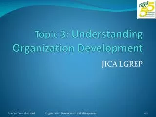 Topic 3: Understanding Organization Development