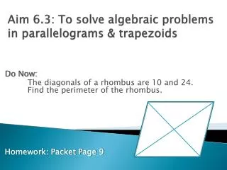 Aim 6.3: To solve algebraic problems in parallelograms &amp; trapezoids
