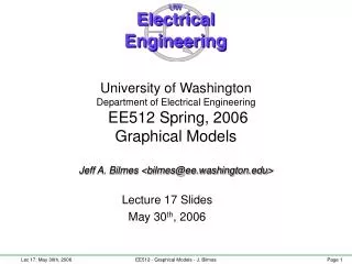 Lecture 17 Slides May 30 th , 2006