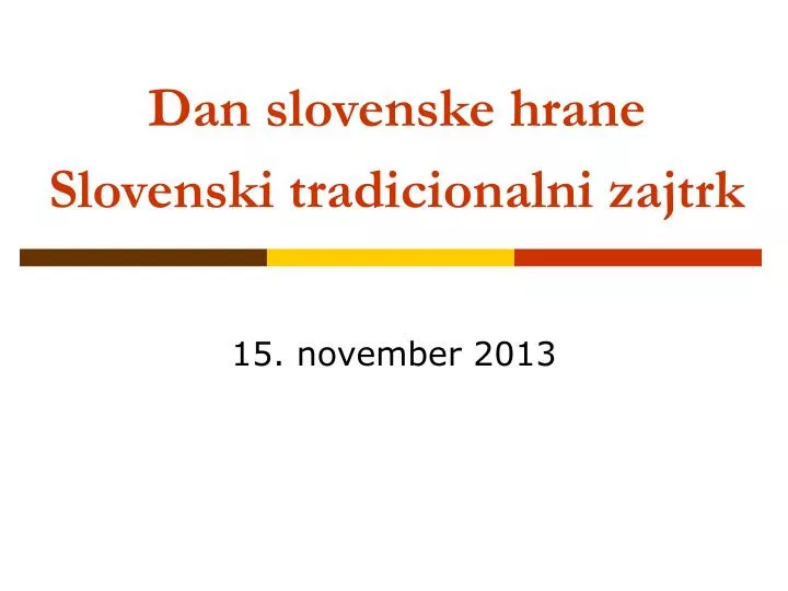dan slovenske hrane slovenski tradicionalni zajtrk