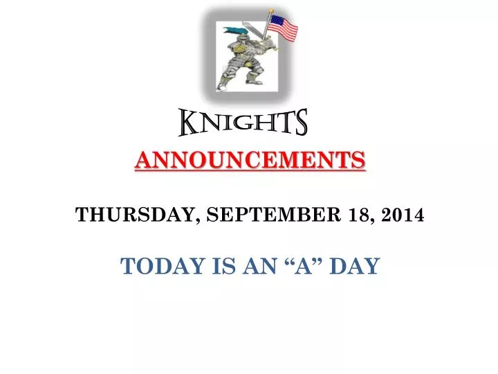 announcements thursday september 18 2014 today is an a day