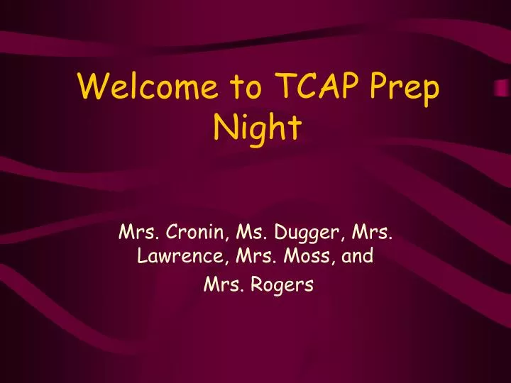 welcome to tcap prep night