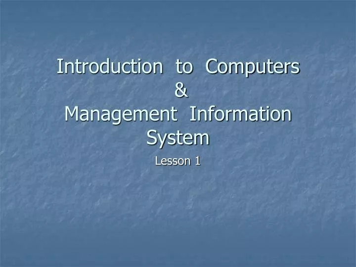 introduction to computers management information system