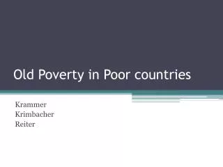 old poverty in poor countries