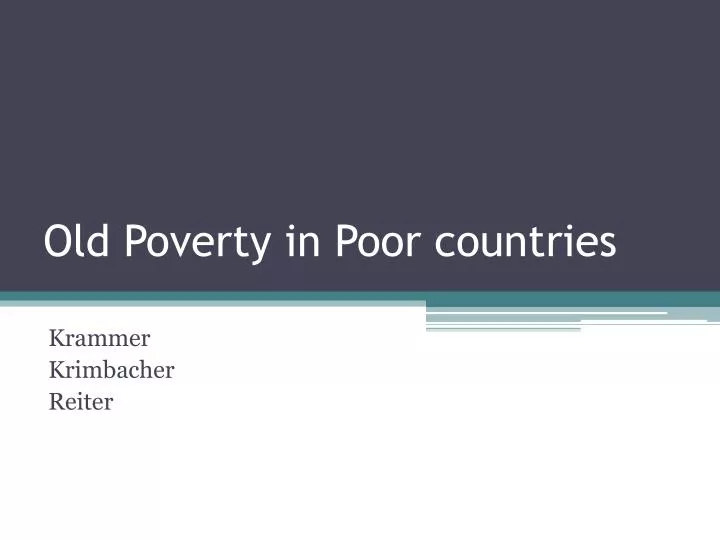 old poverty in poor countries