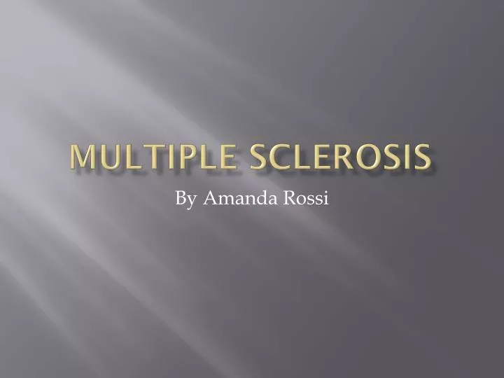 m ultiple sclerosis