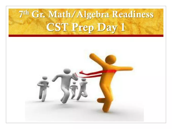 7 th gr math algebra readiness cst prep day 1