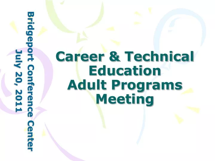 career technical education adult programs meeting