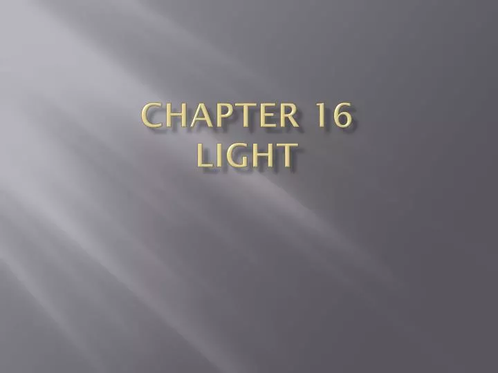 chapter 16 light