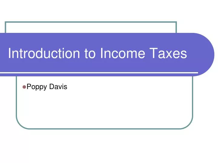 introduction to income taxes