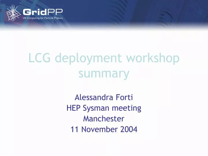 lcg deployment workshop summary
