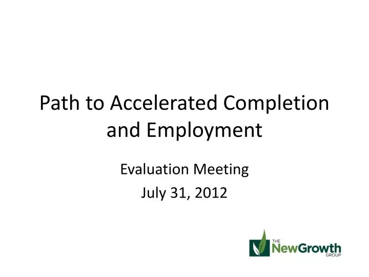 path to accelerated completion and employment