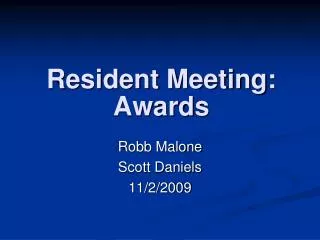 Resident Meeting: Awards