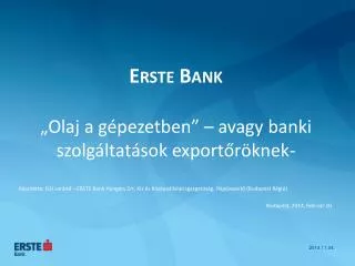 erste bank olaj a g pezetben avagy banki szolg ltat sok export r knek