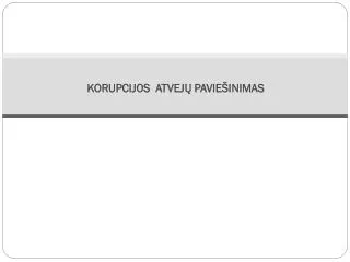 korupcijos atvej pa vie inimas