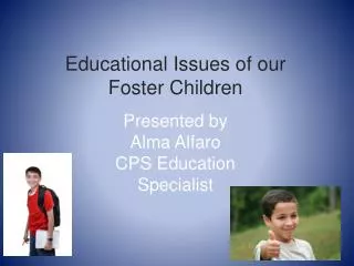 Educational Issues of our Foster Children