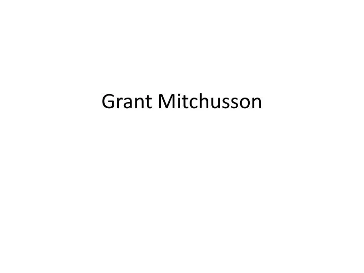 grant mitchusson