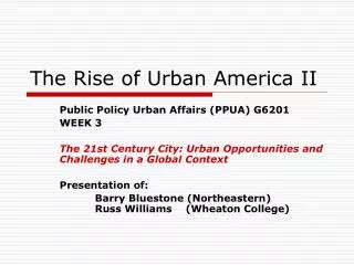 The Rise of Urban America II