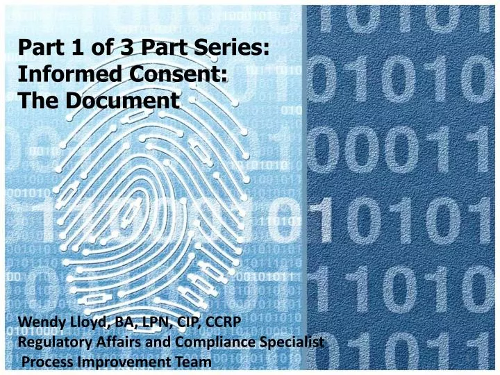part 1 of 3 part series informed consent the document