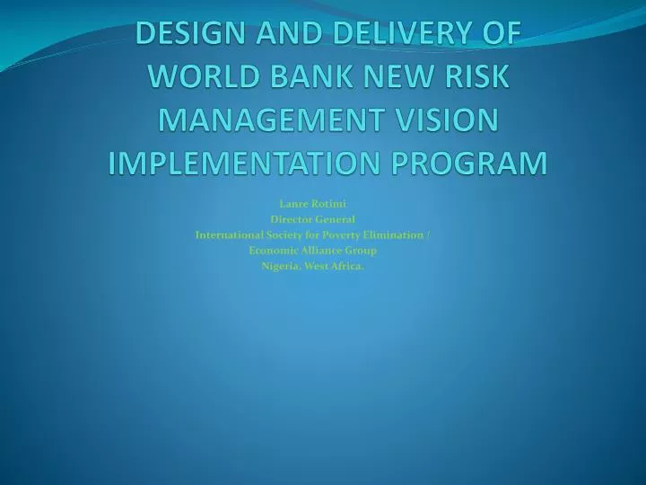 design and delivery of world bank new risk management vision implementation program