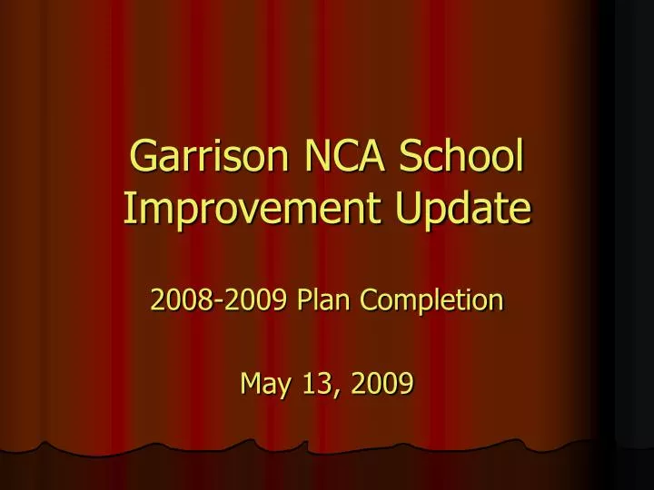 garrison nca school improvement update