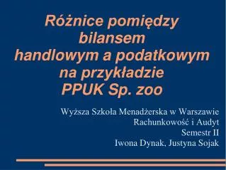 r nice pomi dzy bilansem handlowym a podatkowym na przyk adzie ppuk sp zoo