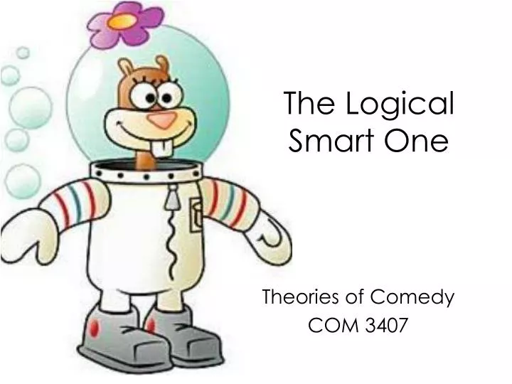 the logical smart one