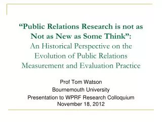 Prof Tom Watson Bournemouth University Presentation to WPRF Research Colloquium November 18, 2012