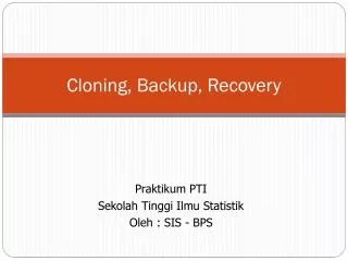 cloning backup recovery