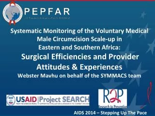Systematic Monitoring of the Voluntary Medical Male Circumcision Scale-up in