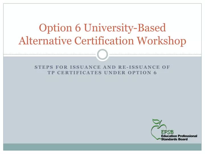 option 6 university based alternative certification workshop