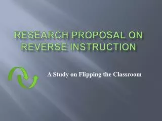 Research Proposal on Reverse Instruction