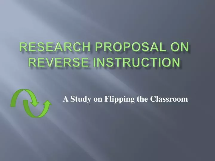 research proposal on reverse instruction