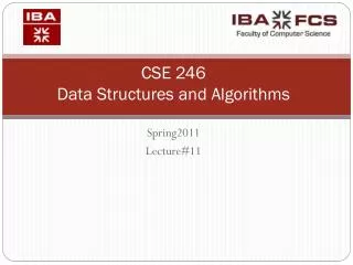 CSE 246 Data Structures and Algorithms