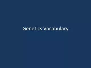 Genetics Vocabulary