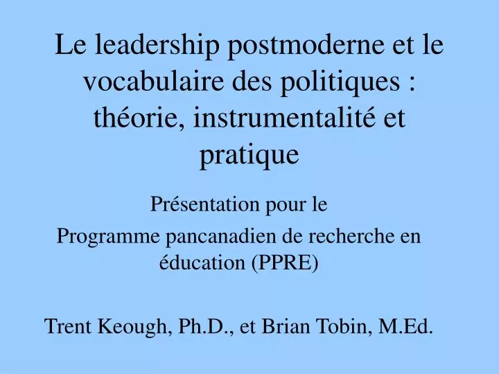 le leadership postmoderne et le vocabulaire des politiques th orie instrumentalit et pratique