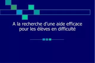 a la recherche d une aide efficace pour les l ves en difficult