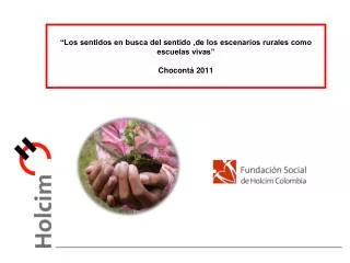 los sentidos en busca del sentido de los escenarios rurales como escuelas vivas chocont 2011