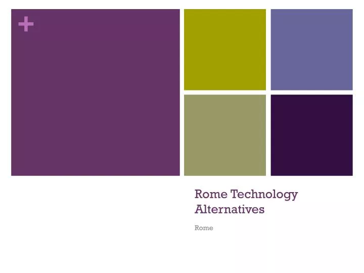 rome technology alternatives