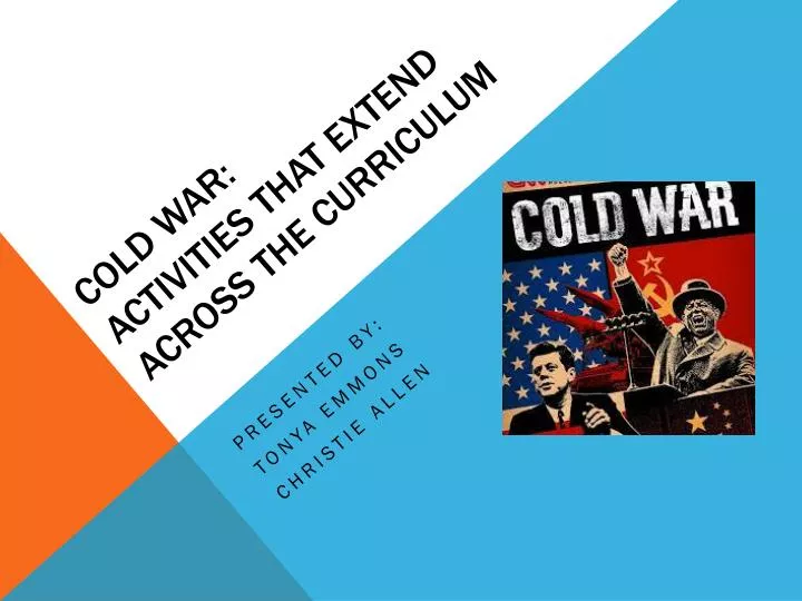 cold war activities that extend across the curriculum