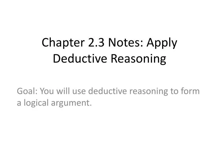 chapter 2 3 notes apply deductive reasoning