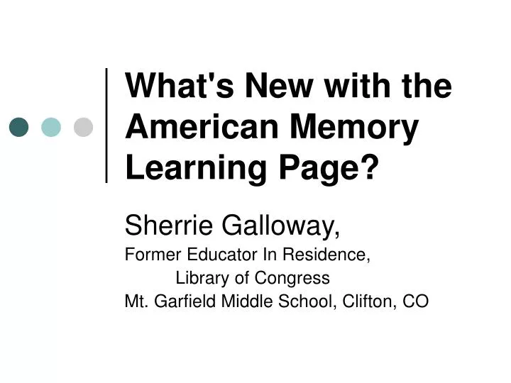 what s new with the american memory learning page
