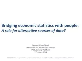 Bridging economic statistics with people: A role for alternative sources of data?