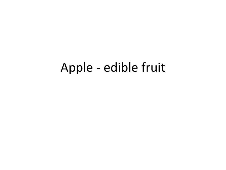 apple edible fruit