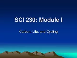SCI 230: Module I