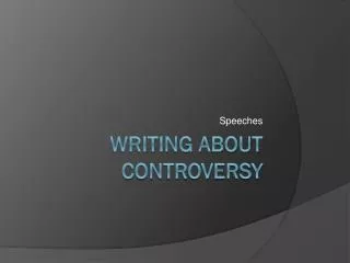 Writing about controversy