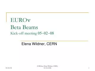 EURO n Beta Beams Kick-off meeting 05-02-08